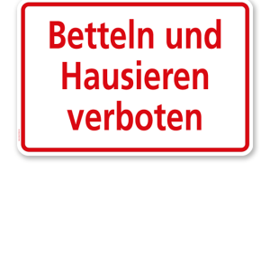 Textschild Betteln und Hausieren verboten - TX