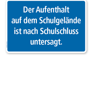 Textschild Der Aufenthalt auf dem Schulgelände ist nach Schulschluss untersagt - TX