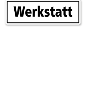 Textschild Werkstatt - TX
