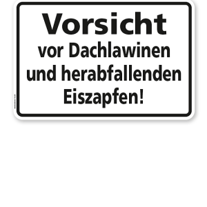 Textschild Vorsicht vor Dachlawinen und herabfallenden Eiszapfen - TX
