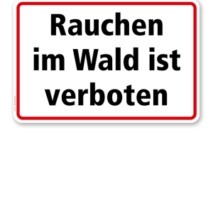 Textschild Rauchen im Wald ist verboten - TX