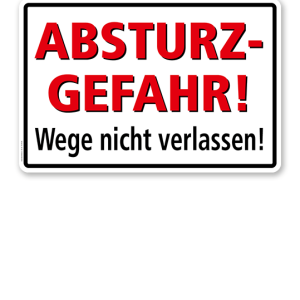 Textschild Absturzgefahr! Wege nicht verlassen! - TX
