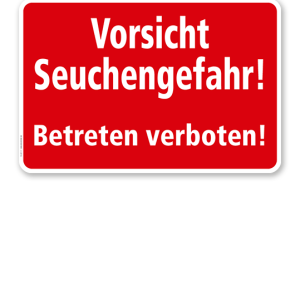 Textschild Vorsicht Seuchengefahr! Betreten verboten - TX