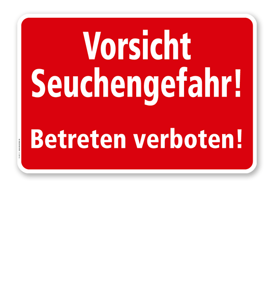 Textschild Vorsicht Seuchengefahr! Betreten verboten - TX