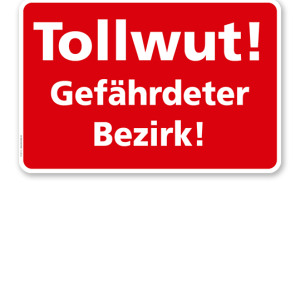 Textschild Tollwut! Gefährdeter Bezirk - TX