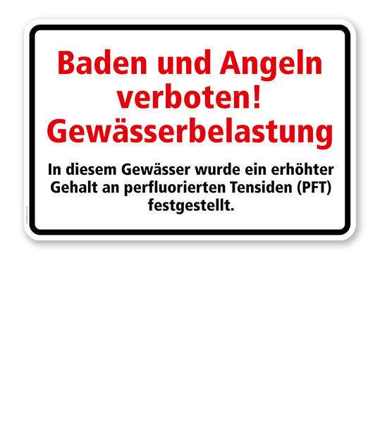 Textschild Baden und Angeln verboten - Gewässerbelastung - Perfluorierte Tenside - TX