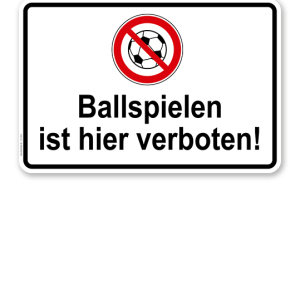 Hinweisschild Ballspielen ist hier verboten - TX