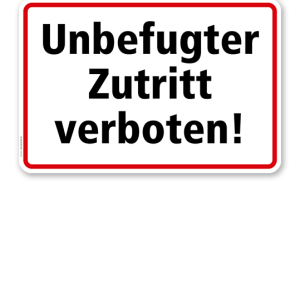 Textschild Unbefugter Zutritt verboten! - TX