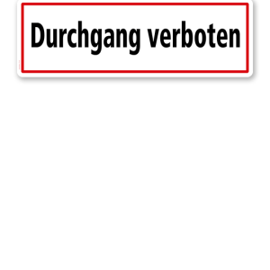 Textschild Durchgang verboten - TX