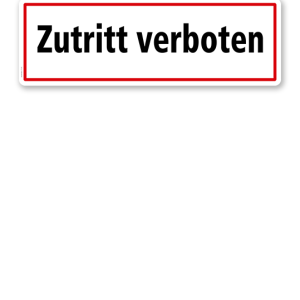 Textschild Zutritt verboten - TX