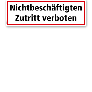 Textschild Nichtbeschäftigten Zutritt verboten - TX