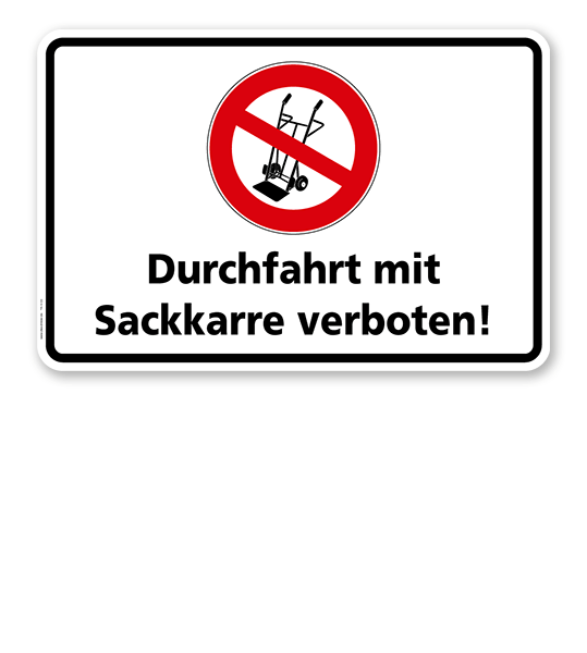 Hinweisschild Durchfahrt mit Sackkarre verboten - TX