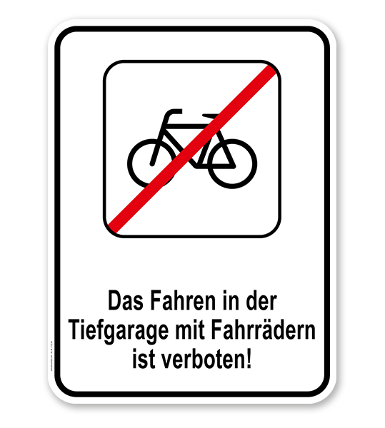 Kombischild Fahrradfahren in der Tiefgarage verboten