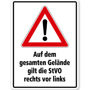 Kombischild Auf dem gesamten Gelände gilt die StVO rechts vor links