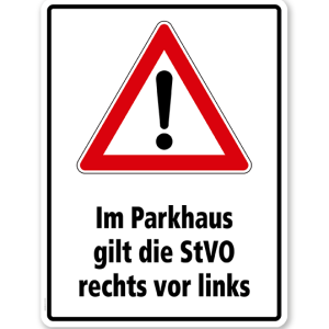 Kombischild Im Parkhaus gilt die StVO rechts vor links
