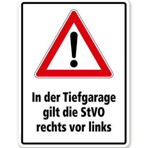 Kombischild In der Tiefgarage gilt die StVO rechts vor links