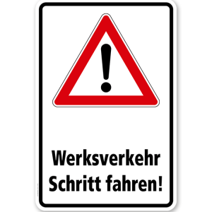 Kombischild Werksverkehr, Schritt fahren