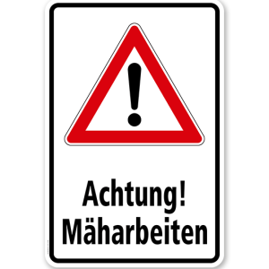 Kombischild Achtung Mäharbeiten