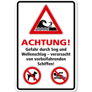 Kombischild Achtung, Gefahr durch Sog und Wellenschlag (Schwell) von vorbeifahrenden Schiffen