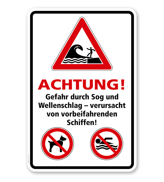 Kombischild Achtung, Gefahr durch Sog und Wellenschlag (Schwell) von vorbeifahrenden Schiffen