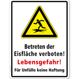 Warnschild Betreten der Eisfläche verboten! Lebensgefahr! Für Unfälle keine Haftung - WH