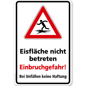 Hinweisschild Eisfläche nicht betreten - Einbruchgefahr. Bei Unfällen keine Haftung - WH
