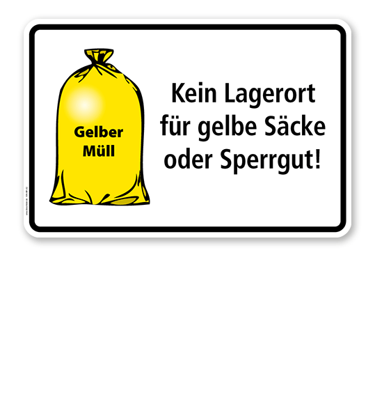 Schild Kein Lagerort für gelbe Säcke oder Sperrgut - WH