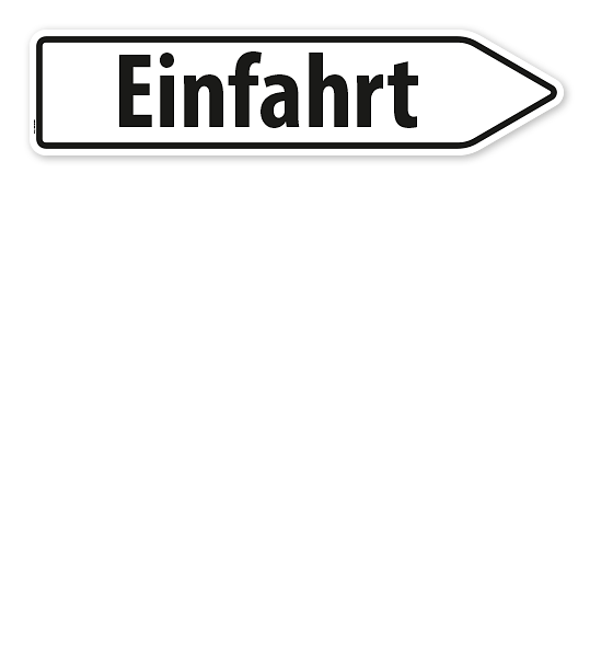 Pfeilschild / Pfeilwegweiser Einfahrt - WH