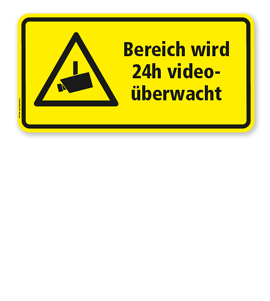 Hinweisschild Bereich wird 24 h videoüberwacht - WH
