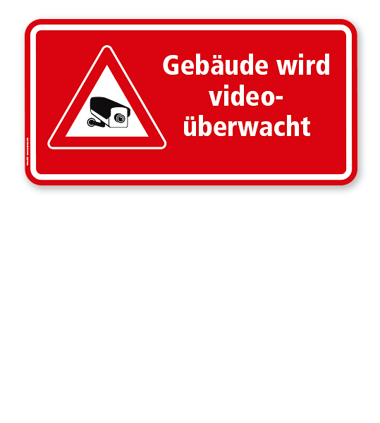 Hinweisschild Gebäude wird videoüberwacht - WH