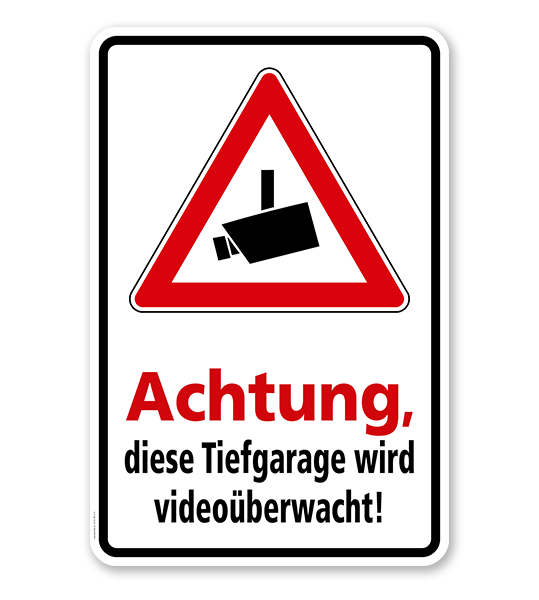 Hinweisschild Achtung, diese Tiefgarage wird videoüberwacht - WH