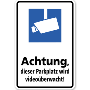Hinweisschild Achtung, dieser Parkplatz wird videoüberwacht - WH